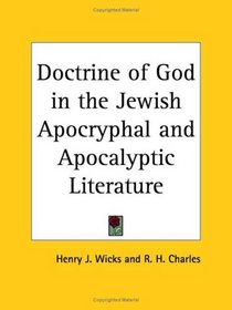 Doctrine of God in the Jewish Apocryphal and Apocalyptic Literature
