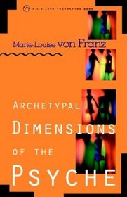 Archetypal Dimensions of the Psyche