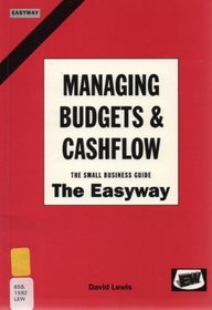 Managing Budgets and Cash Flows: The Small Business Guide (Easyway Guides)