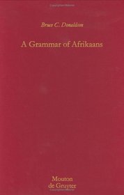 A Grammar of Afrikaans (Mouton Grammar Library, No. 8) (Mouton Grammar Library)
