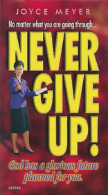 Never Give Up!