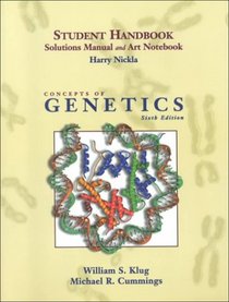 Student Handbook, Solutions Manual and Art Notebook: Concepts of Genetics, 6th Edition