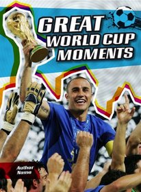 Great World Cup Moments (The World Cup)