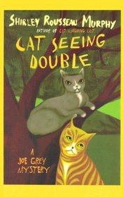 Cat Seeing Double  (Joe Grey,  Bk 8) (Large Print)