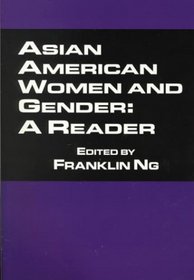 Asian American Women and Gender: A Reader