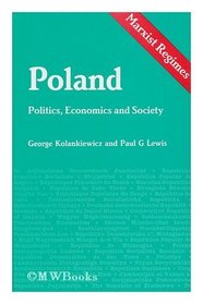 Poland: Politics, Economics and Society (Marxist Regimes Series)