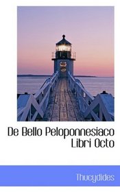 De Bello Peloponnesiaco Libri Octo