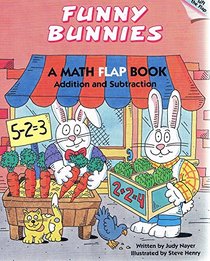 Funny Bunnies: Addition and Subtraction : Math (Learn Today for Tomorrow Flap Books)