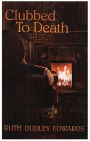 Clubbed to Death (Robert Amiss, Bk 4)