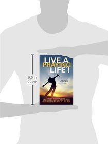 Live a Praying Life!: Open Your Life to God's Power and Provision