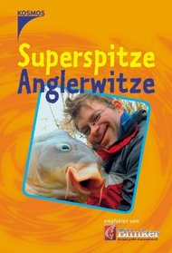 Superspitze Anglerwitze