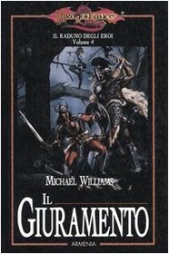 Il giuramento. Il raduno degli eroi. DragonLance vol. 4