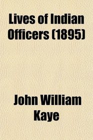 Lives of Indian Officers (1895)