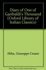 The Diary of One of Garibaldi's Thousand (Oxford Library of Italian Classics)