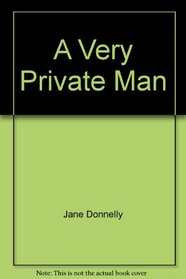 A Very Private Man