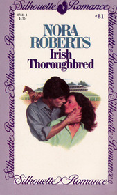 Irish Thoroughbred (Irish Hearts, Bk 1) (Silhouette Romance, No 81)