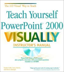 Teach Yourself PowerPoint 2000 VISUALLY Instructor's Manual