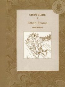 Ethan Frome Study Guide (Pacemaker Classics Study Guides)