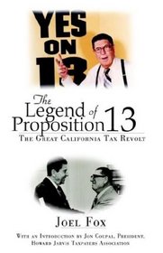 The Legend of Proposition 13: The Great California Tax Revolt