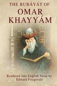 The Rubyt of Omar Khayym: (or, Rubaiyat of Omar Khayyam)