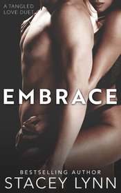 Embrace (Tangled Love Series) (Volume 2)