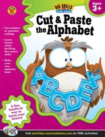 Cut & Paste the Alphabet Workbook, Ages 3+ (Big Skills for Little Hands)