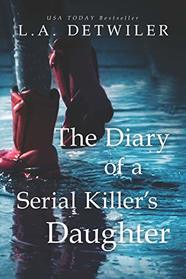 The Diary of a Serial Killer's Daughter