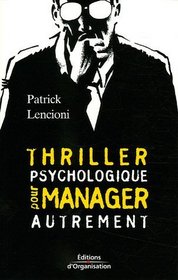 Thriller psychologique pour manager autrement (French Edition)