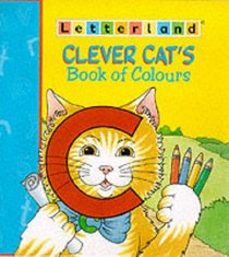 Clever Cat's Book of Colours (Letterland)