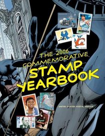 The 2006 Commemorative Stamp Yearbook (US Postal Service) (Commemorative Stamp Yearbook)