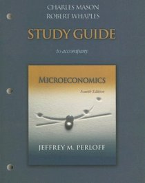 Study Guide to Accompany Microeconomics