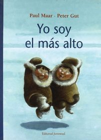 Yo Soy El Mas Alto / I Am the Tallest (Spanish Edition)