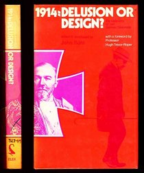 1914: Delusion or Design