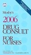 Mosby's 2006 Drug Consult for Nurses