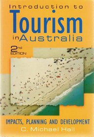 INTRODUCTION TO TOURISM IN AUSTRALIA: Impacts, Planning and Development -  2nd Edition