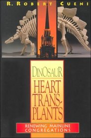 Dinosaur Heart Transplants: Renewing Mainline Congregations