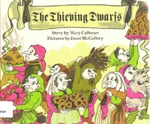 The Thieving Dwarfs