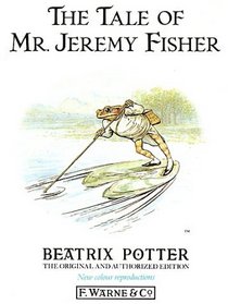The Tale of Mr. Jeremy Fisher (The Original Peter Rabbit Books)