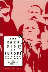 The Dark Side of Europe : The Extreme Right Today