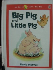 Big Pig and Little Pig (Green Light Reader - Level 1)