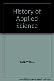 History As Applied Science: A Philosophical Study