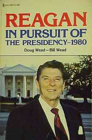 Reagan, in Pursuit of the Presidency, 1980