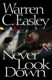 Never Look Down (Cal Claxton, Bk 3)