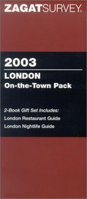 Zagatsurvey 2003 London On-The-Town Pack: London Restaurant Guide/London Nightlife Guide (Zagat Survey: London Restaurants & London Nightlife)