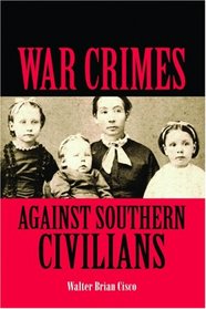 War Crimes Against Southern Civilians