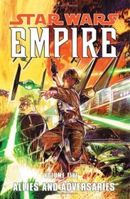 Allies and Adversaries (Star Wars: Empire, Vol. 5) (Star Wars: Empire)