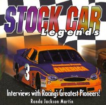 Stock Car Legends: Interviews With Racings Greatest Pioneers