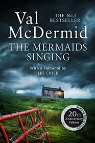 The Mermaids Singing (Tony Hill and Carol Jordan, Bk 1)
