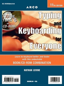 Arco Typing and Keyboarding for Everyone With Typing Tutor 6 (Arco's Test Preparation Guides)