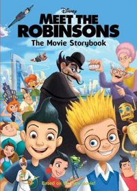 Meet the Robinsons: The Movie Storybook (Meet the Robinsons)